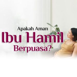 Menjelang Persalinan: Apakah Ibu Hamil 9 Bulan Boleh Berpuasa